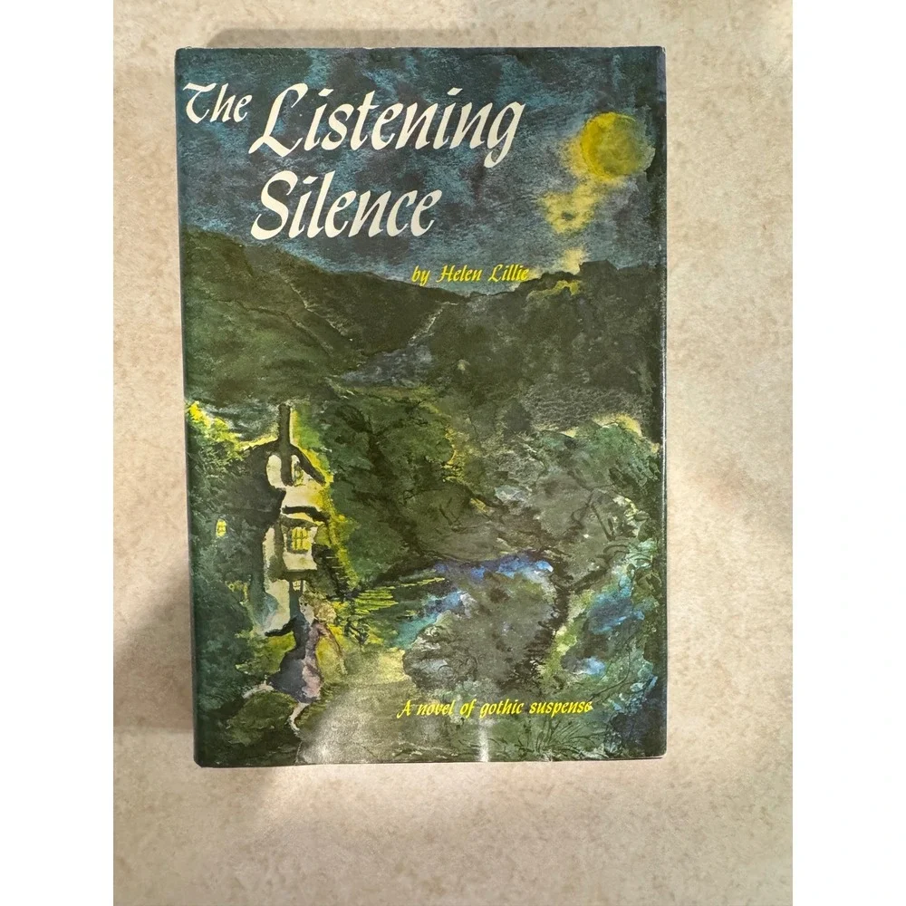 The Listening Silence‎ Gothic Suspense Novel by Helen Lillie 1970